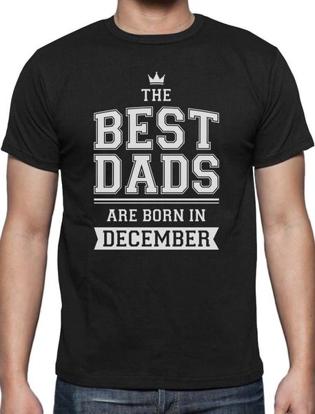 

2020 short sleeve o-neck dads are born in december birthday gift t-shirt papa tee shirt sport hooded sweatshirt hoodie