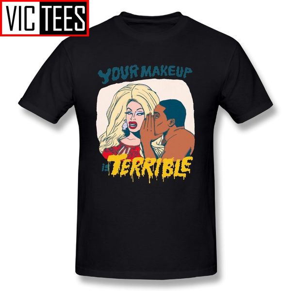 

men's your makeup is terrible sissy that walk rupauls drag race t shirtsd t shirts male tee shirt sport hooded sweatshirt hoodie