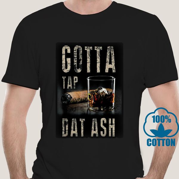 

2638a gotta tap dat ash cigar smoking drinking acohol chill time black t-shirt s-6xl sport hooded sweatshirt hoodie