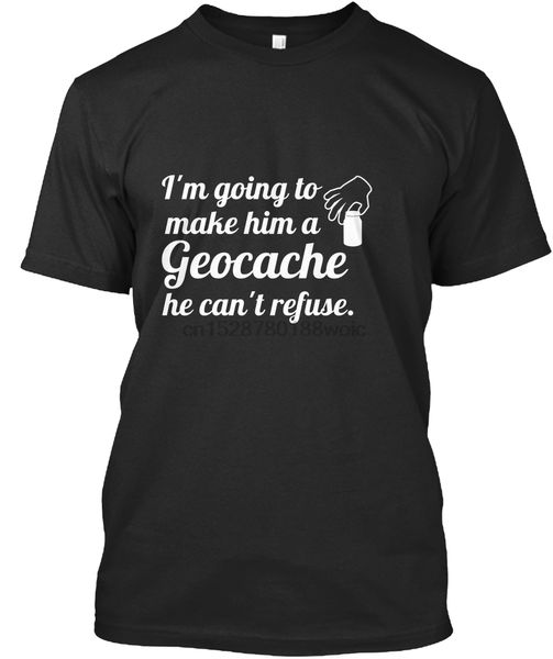 

men t shirt geocache he can't refuse women t-shirt sport hooded sweatshirt hoodie