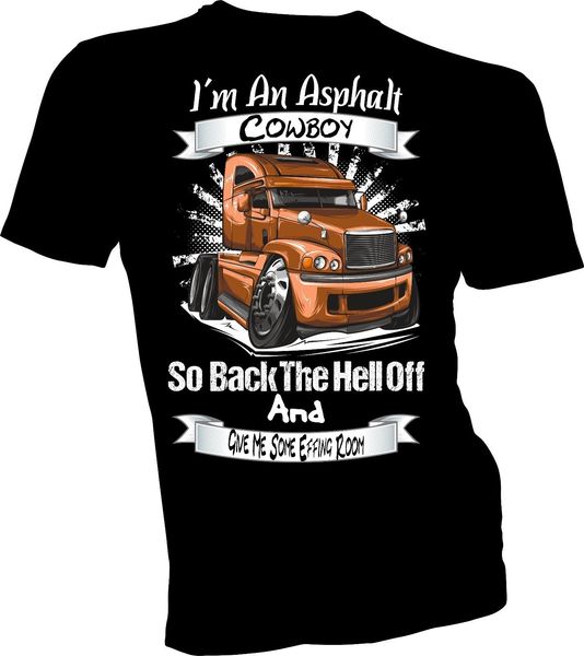 

trucker trucking i'm an asphalt cowboy t shirt handmade original black t shirt casual short sleeve for summer sport hooded sweatshirt h