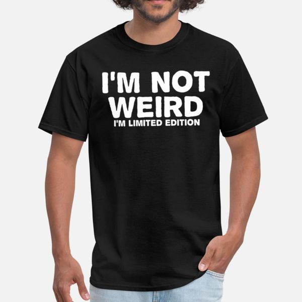 

im not weird limited edition tee joke funny offens designers graphic t shirt retro latest tracksuit hoodie sweatshirt