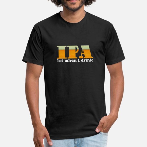 

ipa lot when i drink designers graphic t shirt crewneck hiphop tracksuit hoodie sweatshirt
