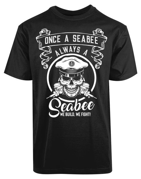 

once a sea bee always a sea bee we build we fight new men shirt authentic tees sport hooded sweatshirt hoodie