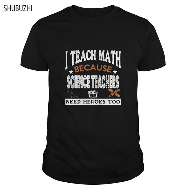 

men i teach math because science teachers need heroes mens cool summer plus size sbz486 hoodie designers t shirts sweatshirt
