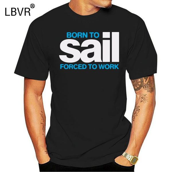 

2018 male harajuku fitness brand born to sail men navigation t shirt yachting canoe for him dad tee shirt sport hooded sweatshirt hoodie