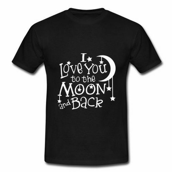 

custom quotes i love you to the moon and back men's cotton short sleeve fashion classic hoodie designers t shirts sweatshirt