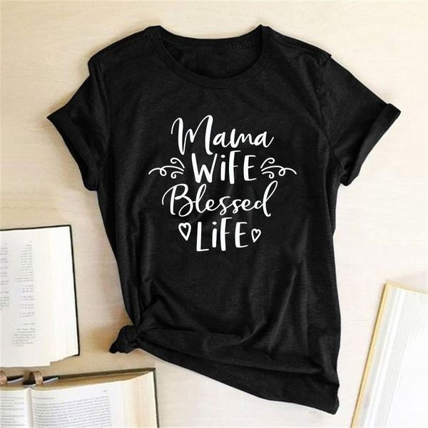 

mama wife blessed life letters mother summer lady 2021 womens clothing aesthetics t-shirt shirt tees female ropa mujer, White