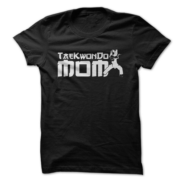

sport 2019 fashion summer style taekwondo mom - funny t-shirt tee shirt