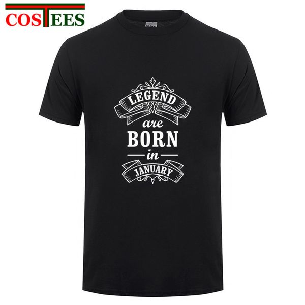 

sport letter printed legends are born in january men's t-shirt short sleeve o-neck tshirt 2018 fashion clothing fatherday gift t shirt