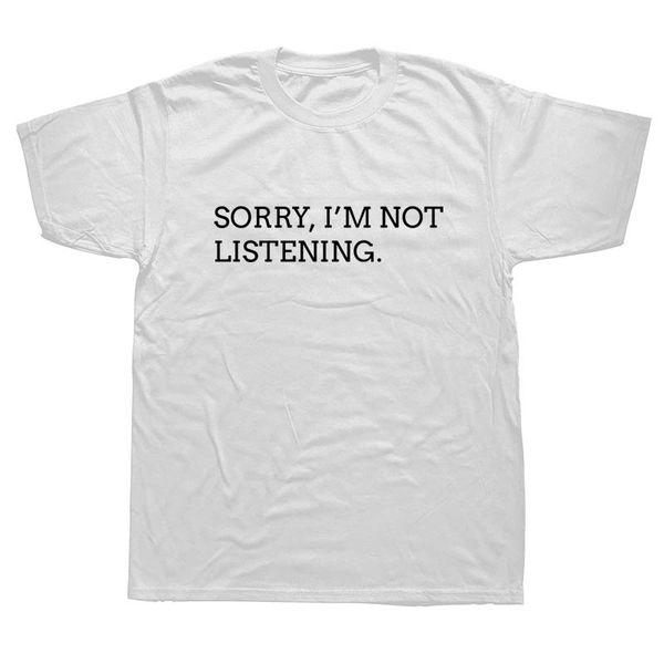 

sorry, i'm not listening funny men summer cotton harajuku short sleeve streetwear black hoodie designers t shirts sweatshirt