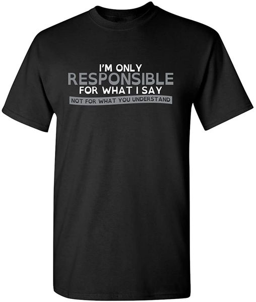 

мужчины tshirt ответственный за что я говорю graphic tshirt новизна смешной тенниска подарок одежда для ребят пользовательского спорта с кап