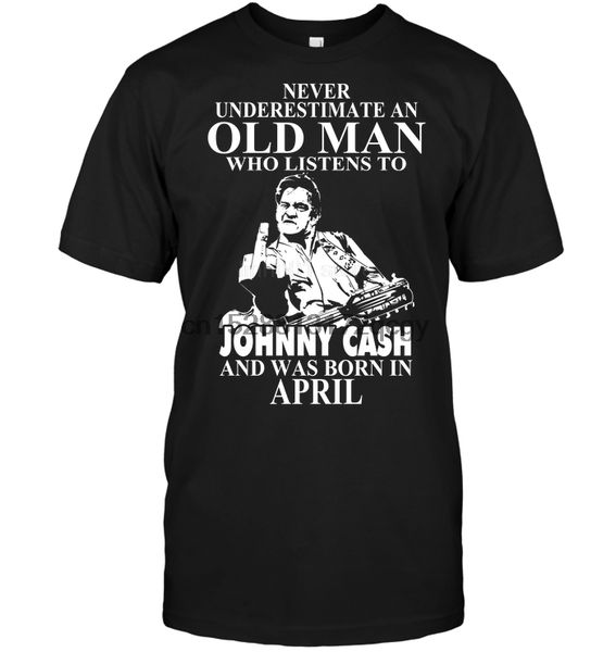 

brand never underestimate an old man who listens to johny cash and was born in april men short sleeve hoodie designers t shirts sweatshirt