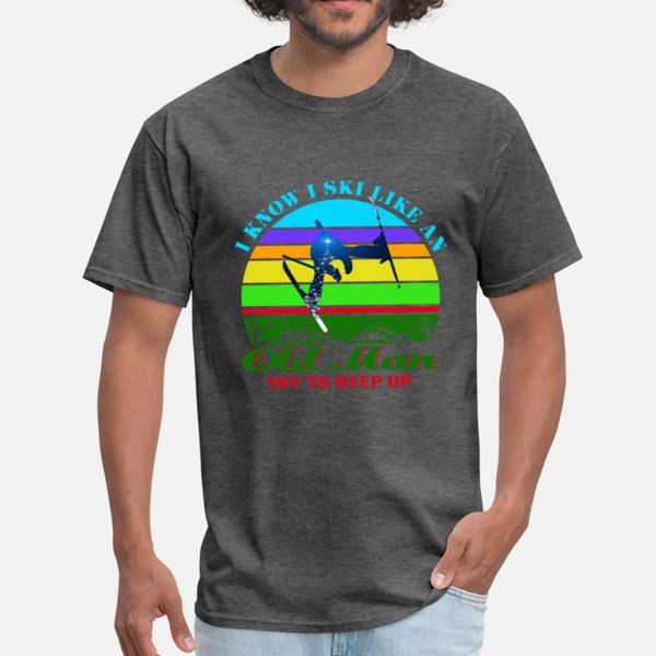 

i know i ski like an old man try to keep up designers graphic t shirt diy popular summer tracksuit hoodie sweatshirt