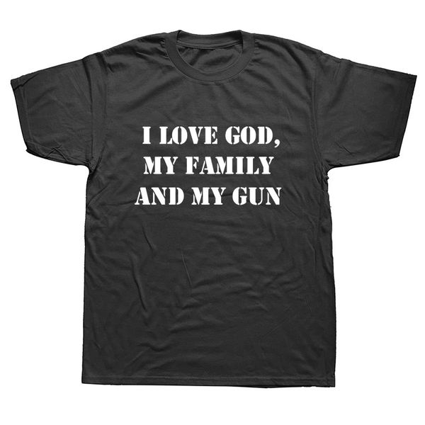 

i love god my family and my gun funny christian men short sleeve cotton mans hoodie designers t shirts sweatshirt