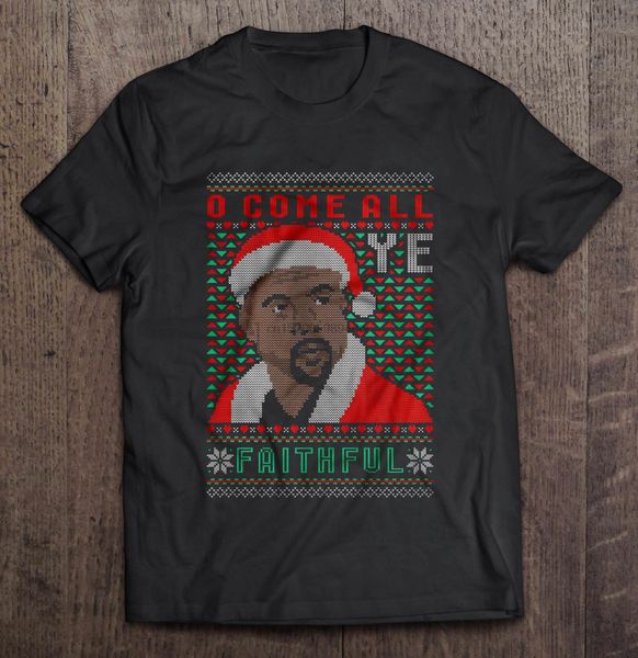 

men funny t shirt fashion tshirt o come all ye faithful kanye west christmas sweater women t-shirt sport hooded sweatshirt hoodie