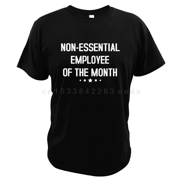 

non essential employee of the month stay home job quarantine eu size crew neck hoodie designers t shirts sweatshirt