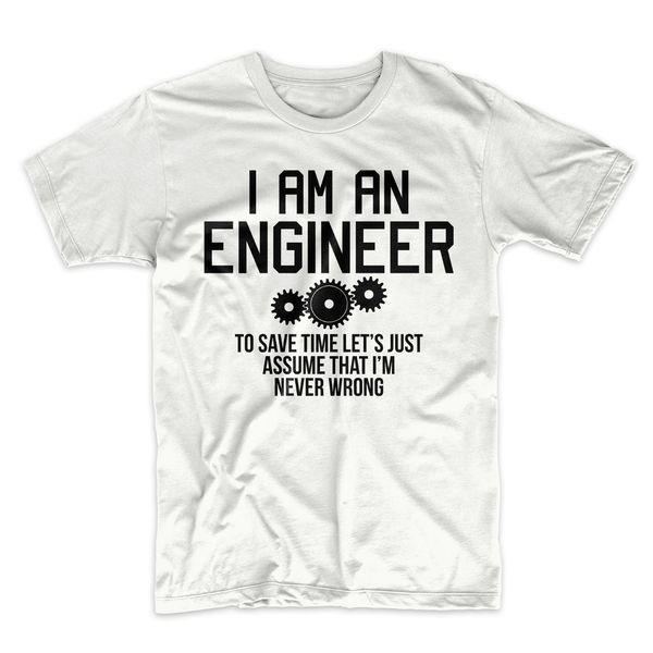 

new summer cool tee shirt i am an engineer i'm never wrong sarcastic science funny men's t-shirt sport hooded sweatshirt hoodie