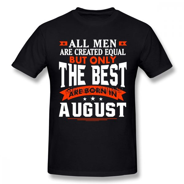

born in august for men dropshipping summer plus size custom team 4xl 5xl 6xl birthday gift idea hoodie designers t shirts sweatshirt