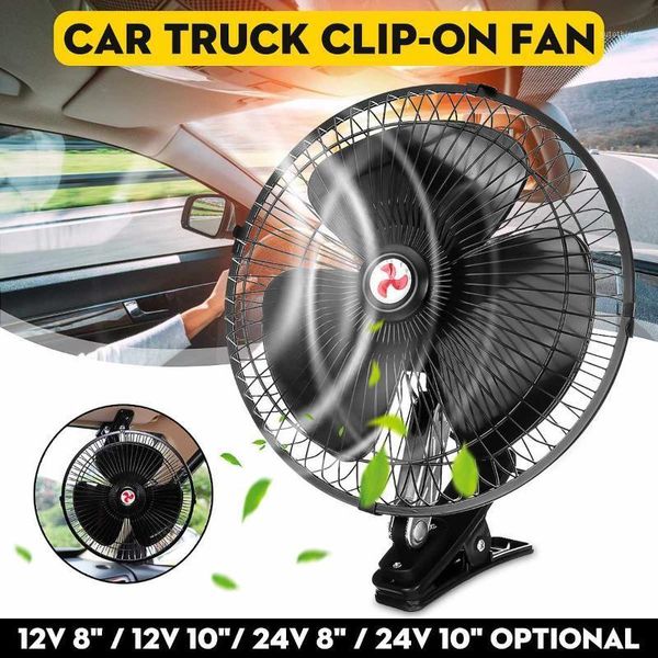 

12v/24v 8"/10" car fan clip-on all-round adjustable electric fans air cooling low noise air cooler for auto home truck1