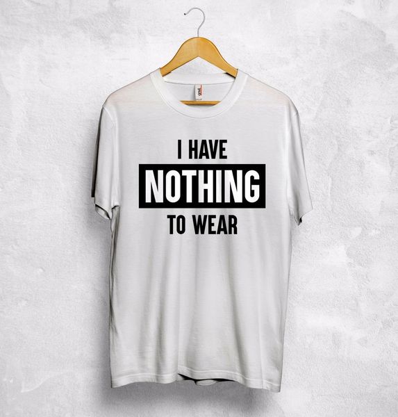 

i have nothing to wear t shirt instagram vogue fashion sarcasm wifey girlfriend sport hooded sweatshirt hoodie