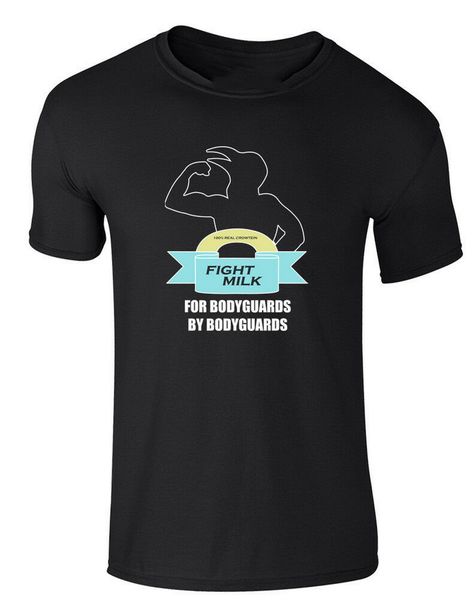 

fight milk for bodygyuards printed adults t-shirt mens womens casual black tee big tall tee shirt sport hooded sweatshirt hoodie