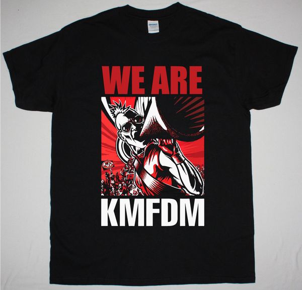 

kmfdm we are kmfdm industrial front 242 die krupps mdfmk ebm new black men tee hoodie designers t shirts sweatshirt