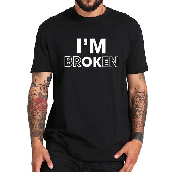 

sport i am ok letters print t-shirt broken sad boy original design tee black white o-neck clothes 100% cotton eu size