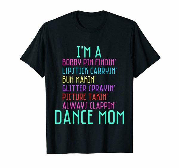 

black i'm a dance mom ballet ballerina hip hop tap dance t-shirt 100% cotton custom printed tee shirt sport hooded sweatshirt hoodie