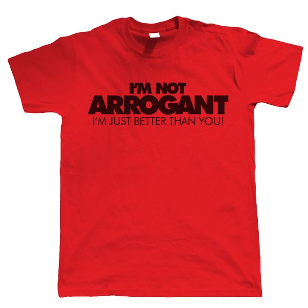 

2019 100% cotton i'm not arrogant, i'm just better than you, mens funny t shirt sport hooded sweatshirt hoodie