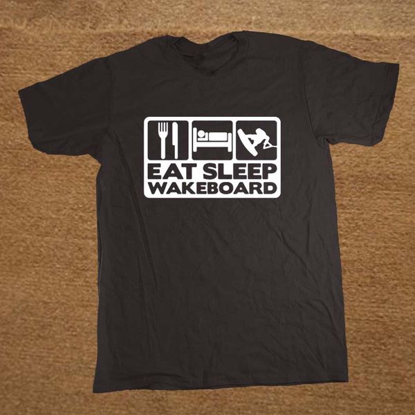 

sport new fashion summer style eat sleep wakeboard t shirt cotton men brand clothing loose shirt sleeve funny gift idea t-shirt tees
