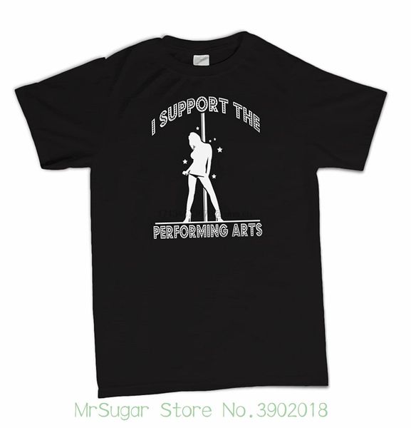 

i support the performing arts funny stripper stud offensive rude t shirt 2018 summer t shirt fashion sport hooded sweatshirt hoodie