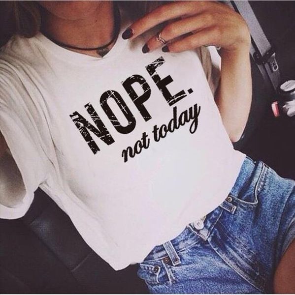 

nope not today letter print t shirt women short sleeve o neck loose tshirt 2020 summer women tee shirt camisetas mujer, White