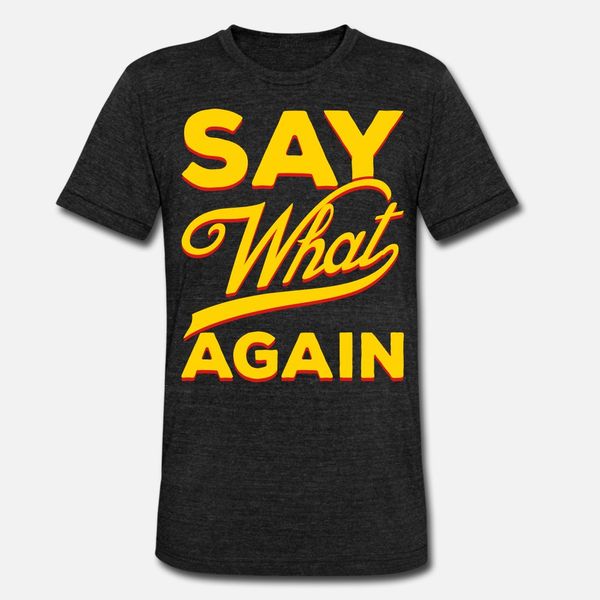 

saywhatagain t shirt crewneck kawaii vintage tracksuit hoodie sweatshirt