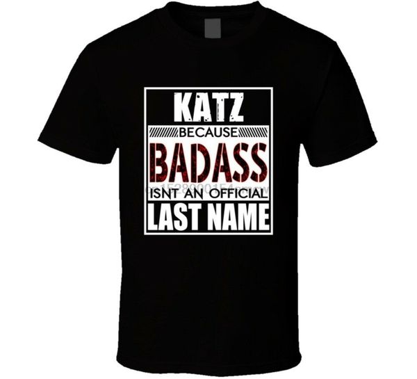 

katz because badass official last name funny hoodie designers t shirts sweatshirt