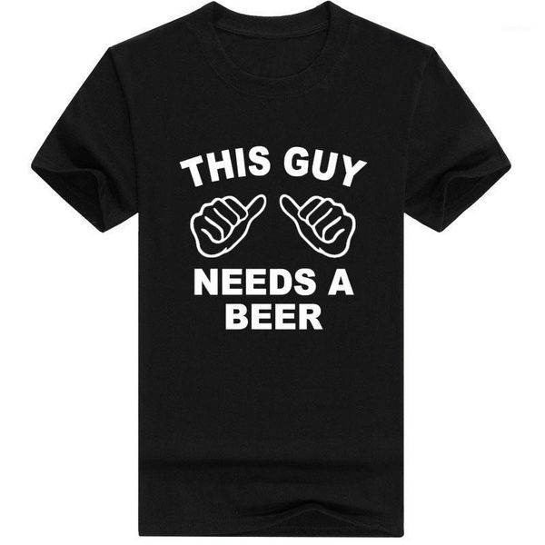 

2020 new summer men t-shirt homme streetwear this guy needs a beer funny short sleeved cotton t-shirt tee camisetas1, White;black