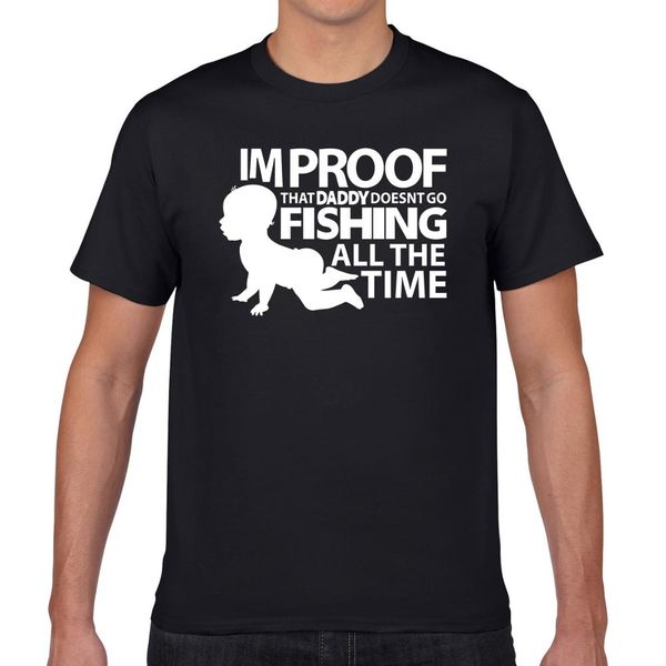 

t shirt funny baby proofs daddy doesn't do fishing all the time printing t shirts fashion tee shirts sport hooded sweatshirt hoodie