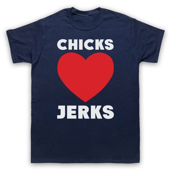 

chicks love jerks slogan funny comedy joke hipster mens womens kids t-shirt printing tee shirt sport hooded sweatshirt hoodie