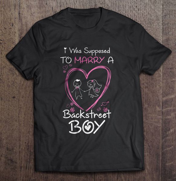 

men funny t shirt fashion tshirt i was supposed to marry a backstreet boy women t-shirt sport hooded sweatshirt hoodie