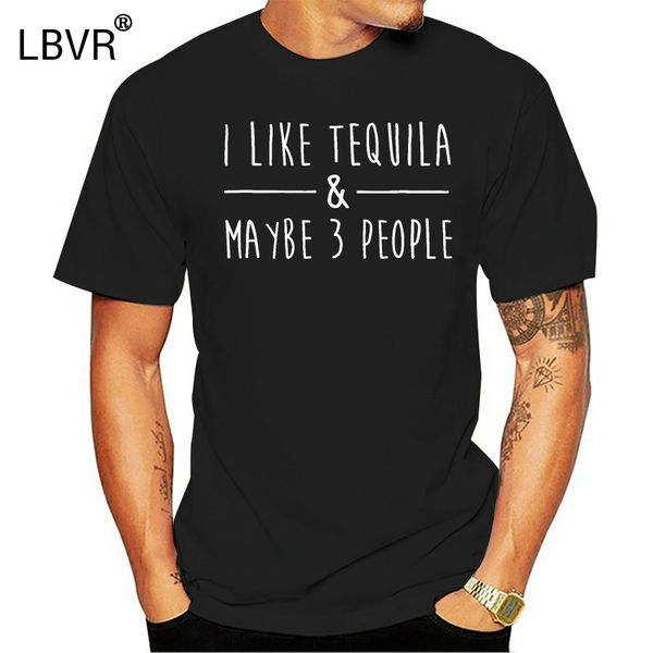 

men funny t shirt fashion tshirt i like tequila & maybe 3 people women t-shirt sport hooded sweatshirt hoodie