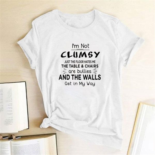 

i' not clumsy print t-shirts women clothes summer shirts for women loose tee shirt femme cotton roound neck ropa mujer verano, White