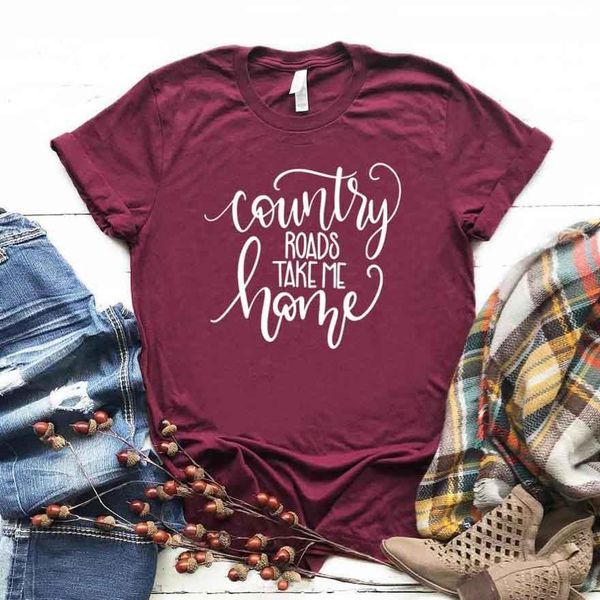 

country roads take me home women tshirt cotton casual funny t shirt gift for lady yong girl tee drop ship s-745, White