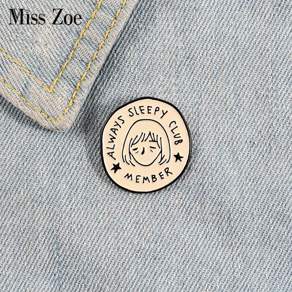 

always sleepy club member enamel pins round badges girl brooches lapel pin clothes bag cartoon funny jewelry gifts for friends, Gray