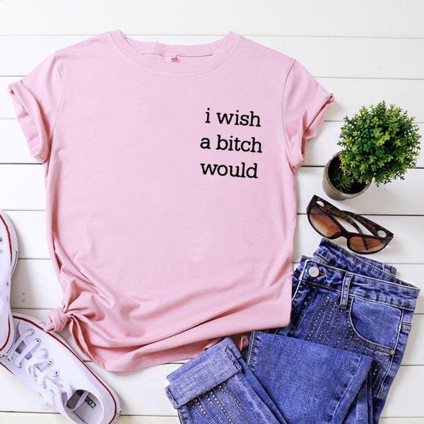 

i a bitch would funny t shirts women short sleeve tee shirt femme casual tshirt women loose camiseta mujer drop ship, White