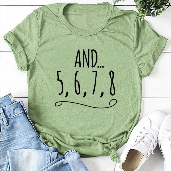 

and 5 6 7 8 dance teacher letter print t shirt women short sleeve o neck loose tshirt 2020 summer fashion women, White