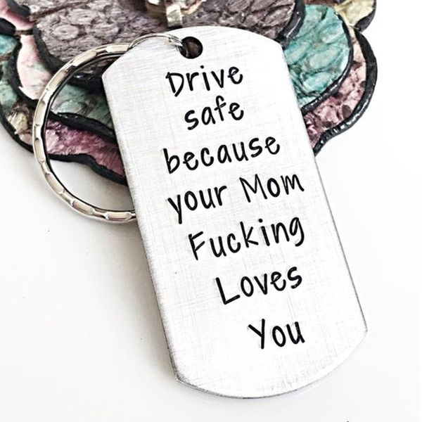 

drive safe because your mom fucking love fashion you stainless steel keychain silver necklace jewelry gifts, Slivery;golden