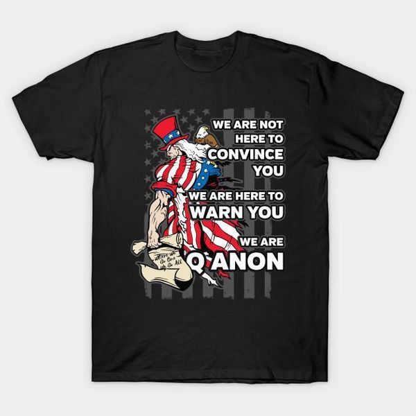 

we are not here to convince you ,we are here to warn you, we q anon. american flag men's t shirt1, White;black