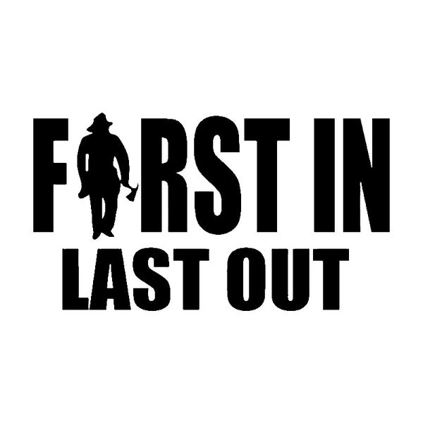 

16.8cm*9.3cm delicate word frst in last out holding fireman special design car sticker vinyl unmatched decal c18-0920