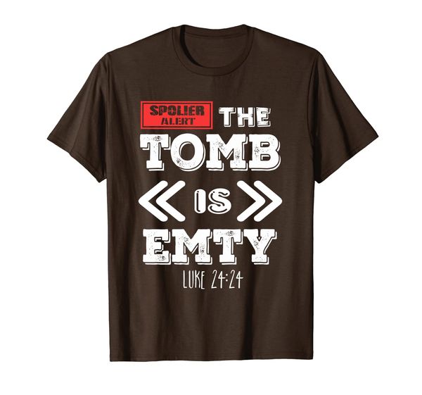 

spoiler alert the tomb was empty he is risen shirt christian, White;black