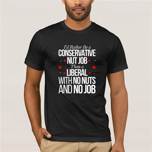 

fashion style i d rather be a conservative nut job men's fun casual print t-shirt, White;black